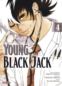 Young Black Jack Tome 4 - Tezuka Osamu ; Tabata Yoshiaki ; Okuma Yû-go ; Ind