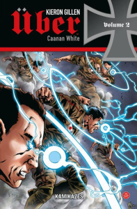 Uber Tome 2 : Kamikazes - Gillen Kieron ; White Caanan ; Williams Keith ; Si