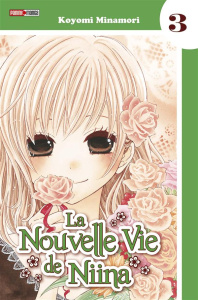 La nouvelle vie de Niina Tome 3 - Minamori Koyomi ; Indei Akiko ; Fernande Pierre
