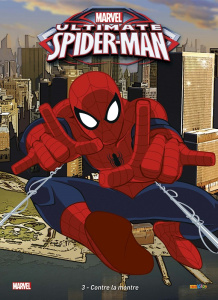 Ultimate Spider-Man Tome 3 : Contre la montre - COLLECTIF