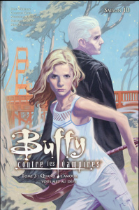 Buffy contre les vampires Saison 10 Tome 3 : Quand l'amour vous met au défi - Whedon Joss ; Gage Christos ; Brendon Nicholas ; I