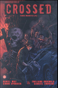 Crossed - Terres maudites Tome 6 - Way Daniel ; Spurrier Simon ; Urdinola Emiliano ;