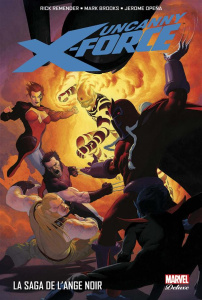 Uncanny X-Force Tome 2 : La saga de l'ange noir - Remender Rick ; Opeña Jerome ; Brooks Mark ; Rodri