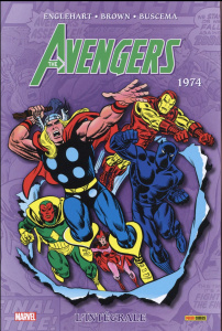 The Avengers : L'intégrale : 1974 - Englehart Steve ; Thomas Roy ; Starlin Jim ; Conwa