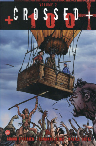 Crossed 100 Tome 2 - Spurrier Simon ; Heinz Fernando ; Ortiz Rafael ; M