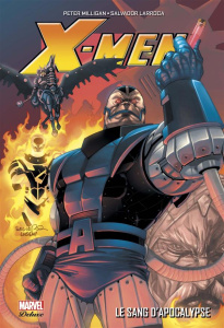 X-Men : Le sang d'apocalypse - Milligan Peter ; Claremont Chris ; Larroca Salvado
