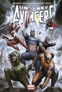 Uncanny Avengers Tome 5 : Prélude à Axis - Remender Rick ; Bunn Cullen ; Acuña Daniel ; Larro