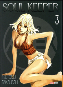 Soul Keeper Tome 3 - Takahashi Tsutomu ; Takahashi Arnaud