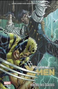 Wolverine and the X-Men Tome 3 : Rentrée des classes - Aaron Jason ; Bradshaw Nick ; Pérez Ramón ; Sander