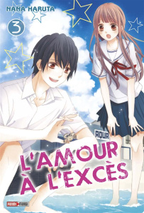 L'amour à l'excès Tome 3 - Haruta Nana ; Lacroix Alice