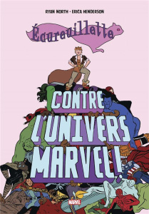Ecureuillette contre l'univers Marvel - North Ryan ; Henderson Erica ; Renzi Rico ; Fowler