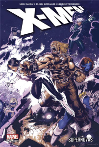 X-Men : Supernovas - Carey Mike ; Bachalo Christopher ; Ramos Humberto