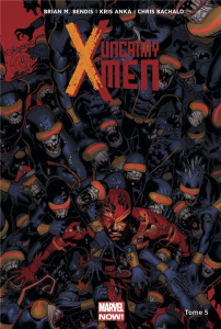 Uncanny X-Men Tome 5 : Le mutant Oméga - Bendis Brian Michael ; Anka Kris ; Bachalo Christo