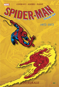 Spider-Man Team-Up : l'intégrale : 1972-1973 - Conway Gerry ; Thomas Roy ; Kane Gil ; Andru Ross