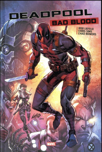 Deadpool : Bad blood - Liefeld Rob ; Sims Chris ; Bowers Chad