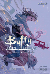 Buffy contre les vampires Saison 10 tome 6 : Savoir se prendre en main - Gage Christos ; Isaacs Rebekah ; Ramirez Juanan ;