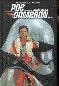 Star Wars : Poe Dameron Tome 3 : La tempête approche - Soule Charles ; Noto Phil ; Auverdin Mathieu