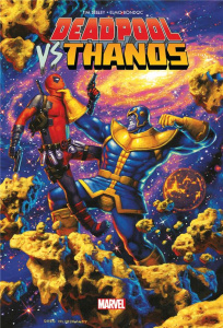 Deadpool vs Thanos. Jusqu'à ce que la mort nous sépare - Seeley Tim ; Bondoc Elmo ; Redmond Ruth