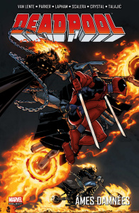Deadpool : Ame damnés - Van Lente Fred ; Parker Jeff ; Lapham David ; Scal