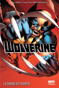 Wolverine. La chasse est ouverte - Cornell Paul ; Davis Alan ; Pierfederici Mirco ; D