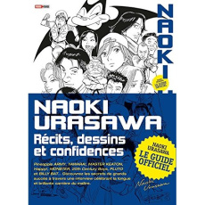 Naoki Urasawa, le guide officiel. Récits, dessins et confidences - Nagasai Takashi ; Kudo Kazuya
