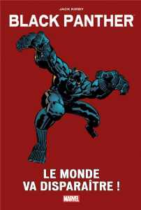 Black Panther. Le monde va disparaître ! - Kirby Jack ; Hannigan Ed ; Shooter Jim ; Bingham J
