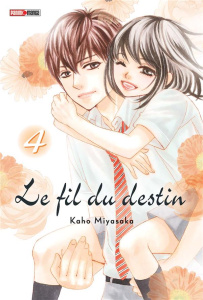 Le fil du destin Tome 4 - Miyasaka Kaho ; Lacroix Alice