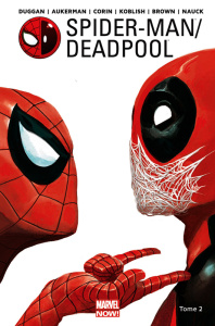 Spider-Man / Deadpool Tome 2 : Chaos sur la convention - Duggan Gerry ; Aukerman Scott ; Corin Joshua ; Kob