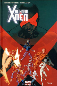 All-New X-Men Tome 1 : Les fantômes de Cyclope - Hopeless Dennis ; Bagley Mark ; Woodard Nolan ; Du