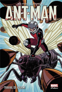 Ant-Man. Travail de fourmi - Spencer Nick ; Rosanas Ramon ; Schoonover Brent ;