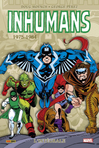 Inhumans : 1975-1981 - Moench Doug ; Pérez George ; Meylaender Nick