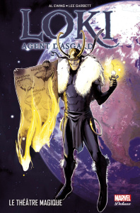 Loki : Agent d'Asgard Tome 2 : Le théâtre magique - Ewing Al ; Garbett Lee ; Manesse Jérémy