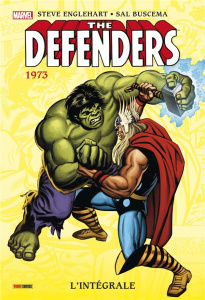 The Defenders Intégrale : 1973 - Englehart Steve ; Buscema Sal