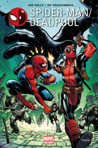 Spider-Man / Deadpool Tome 3 : L'araignée Gipsy - Kelly Joe ; McGuinness Ed ; Keith Jason ; Yackey M