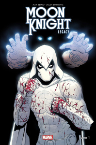 Moon Knight Legacy Tome 1 : La folie dans le sang - Bemis Max ; Burrows Jacen