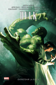 Hulk Tome 2 : Entretenir la rage - Aaron Jason ; Talajic Dalibor ; Pacheco Carlos ; F
