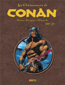 Les Chroniques de Conan : 1987. Tome 2 - Dixon Charles ; Kwapisz Gary ; Mayerik Val ; Davie