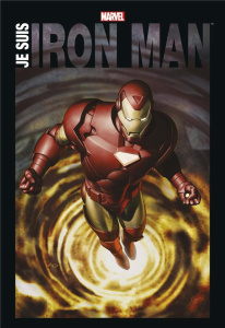 Je suis Iron Man - Lee Stan ; Lieber Larry ; Heck Don ; Colan Gene