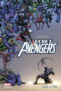 Secret Avengers : Dans le vide - Remender Rick ; Scalera Matteo ; Kuhn Andy ; Wilso