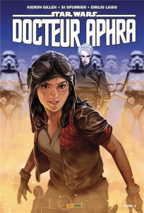 Star Wars, Docteur Aphra Tome 3 : Hiérarchisation - Gillen Kieron ; Spurrier Simon ; Laiso Emilio ; Au