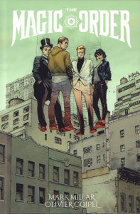 The Magic Order - Millar Mark ; Coipel Olivier