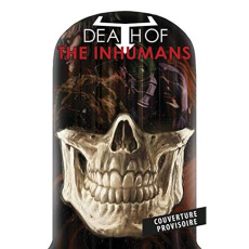 Inhumans : La mort des inhumains - Cates Donny ; Olivetti Ariel ; Bellaire Jordie ; M