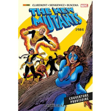 The New Mutants L'intégrale : 1984 - Claremont Chris ; Sienkiewicz Bill ; Buscema Sal ;