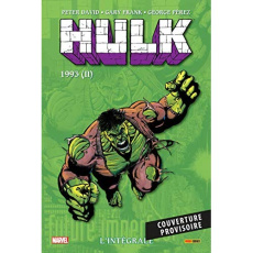 Hulk L'intégrale : 1993 (II) - David Peter ; Frank Gary ; Pérez George ; Field To