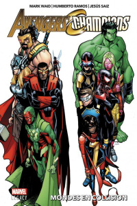 Avengers/Champions. Mondes en collision - Waid Mark ; Ramos Humberto ; Saiz Jesus ; Diaz Pac
