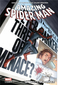Amazing Spider-Man Tome 1 : La chute de Parker - Slott Dan ; Gage Christos ; Immonen Stuart ; Watin