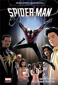 Spider-Man. Le retour des Sinister six - Bendis Brian Michael ; Bazaldua Oscar ; Ponsor Jus