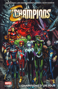 Champions Tome 1 : Champions d'un jour - Waid Mark ; Zub Jim ; Ramos Humberto ; Izaakse Sea