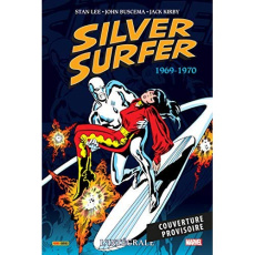 Silver Surfer L'intégrale : 1969-1970 - Lee Stan ; Buscema John ; Kirby Jack ; Thomas Roy