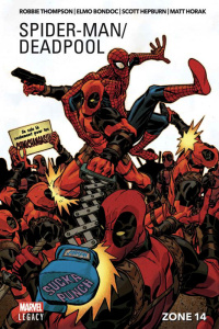 Spider-Man / Deadpool Tome 2 : Zone 14 - Thompson Robbie ; Bondoc Elmo ; Hepburn Scott ; Ho
